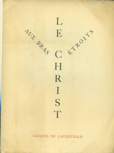 Le Christ aux bras etroits