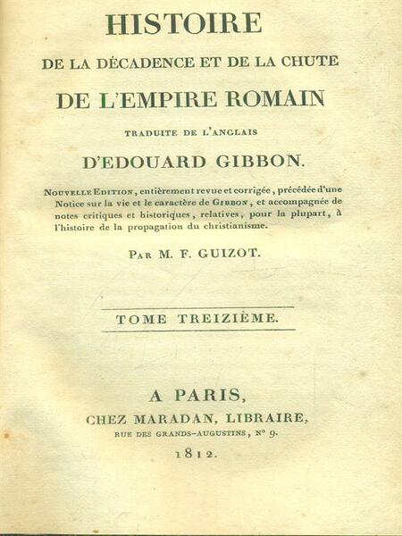 Histoire de la decadence et de la chute de l'Empire …