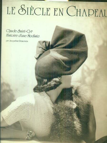 Le siecle en chapeaux