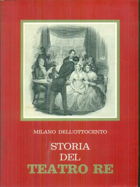 Storia del teatro re 1813-1872