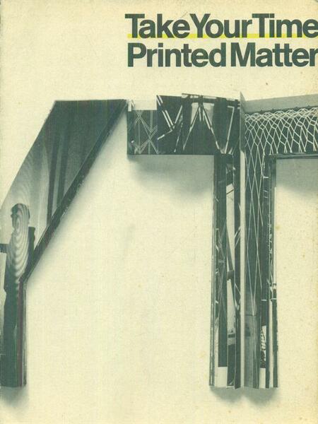 Take your time printed matter