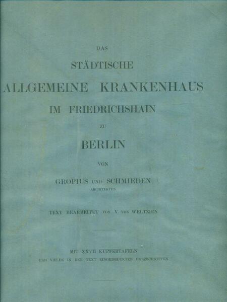 Das stadtische allgemeine krankenhaus im friedrichshain zu Berlin