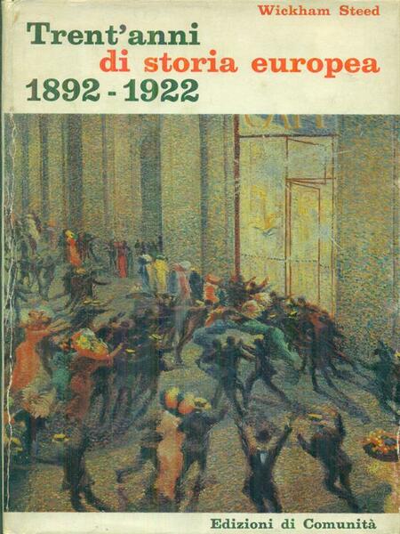 Trent'anni di storia europea 1892-1922