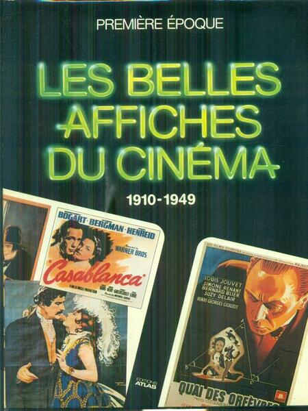 Les belles affiches du cinema 1910-1949 Preniere epoque