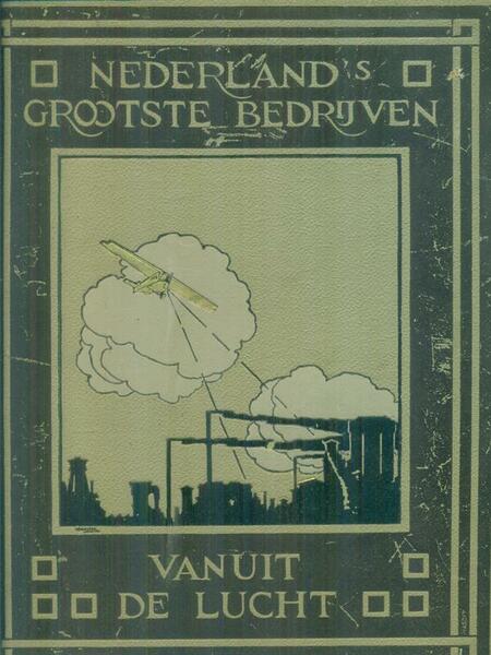 Netherland's Grootste Bedrijven Van Uit de Lucht