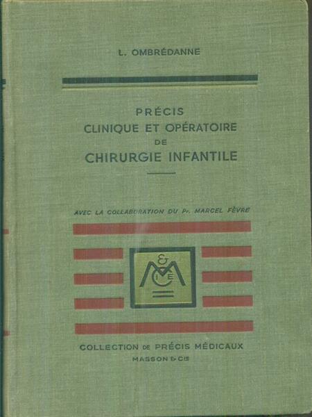 Precis clinique et operatoire de chirurgie infantile