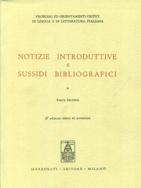 Notizie introduttive e sussidi bibliografici 2vv