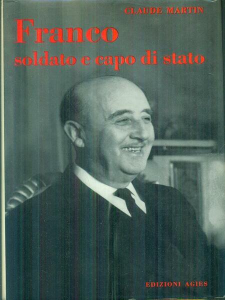 Franco soldato e capo di stato