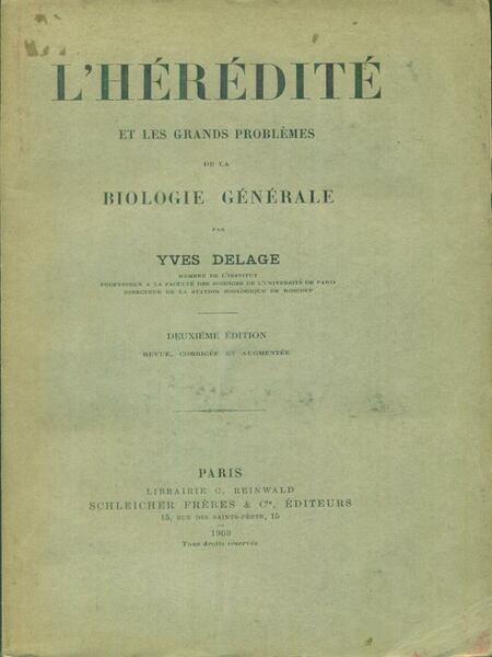 L'heredite' et les grands problemes de la biologie generale
