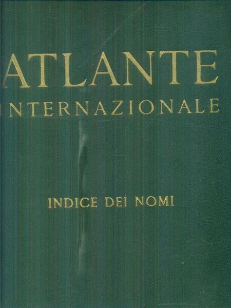 Atlante internazionale. Edizione del sessantennio 2vv