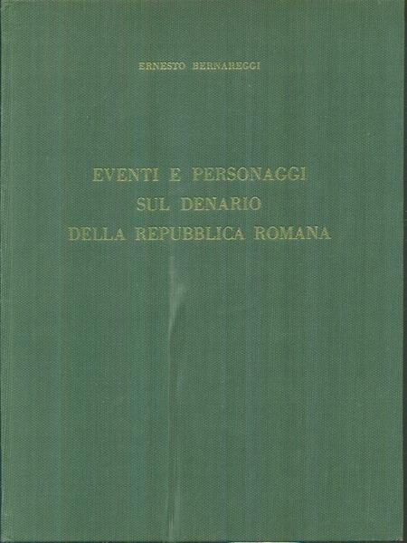 Eventi e personaggi dul denario della Repubblica Romana