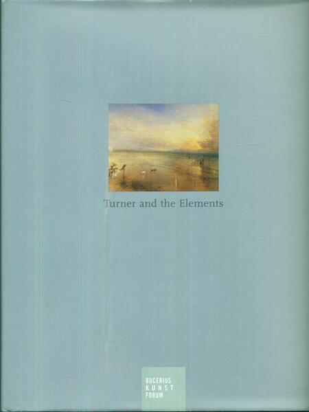 Turner and the elements