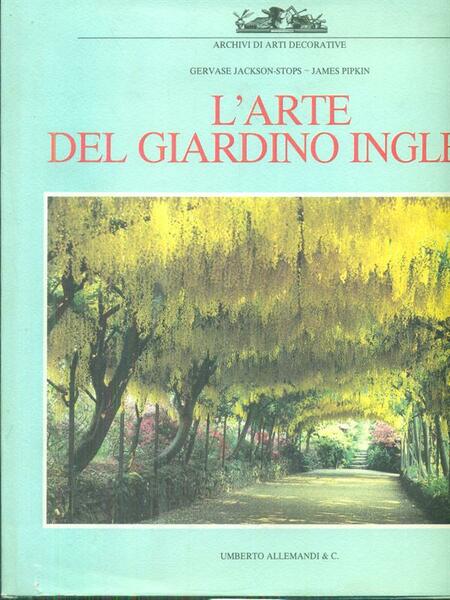 L'arte del giardino inglese.