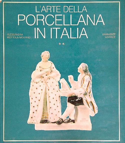 L'arte della porcellana in Italia vol. 2