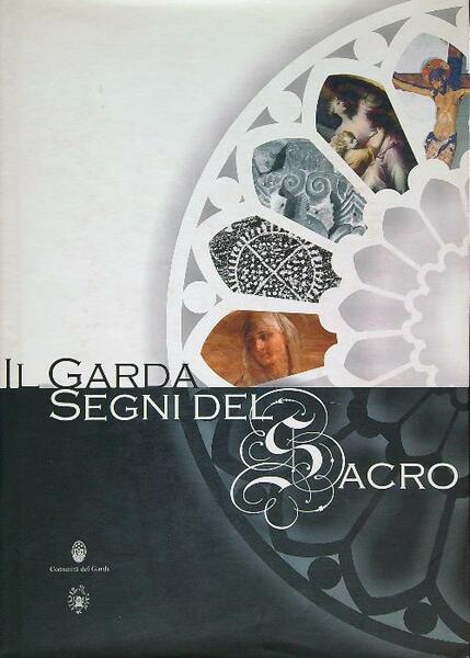 Il Garda segni del Sacro