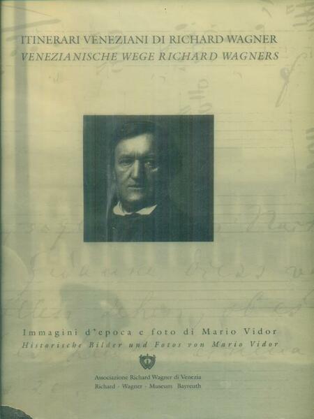 Itinerari veneziani di Richard Wagner