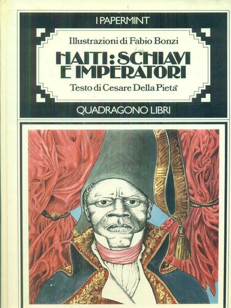 Haiti: schiavi e imperatori