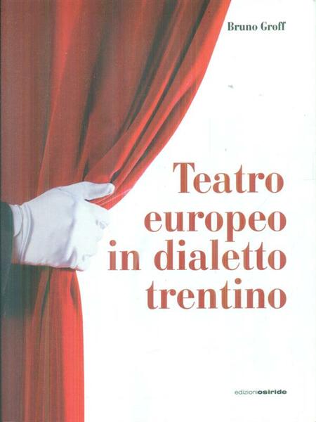 Teatro europeo in dialetto trentino