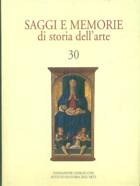 Saggi e memorie di storie dell'arte 30