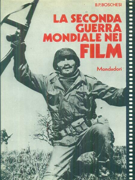 La seconda guerra mondiale nei film.