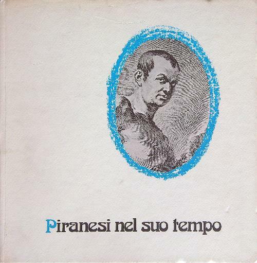 Piranesi nel suo tempo