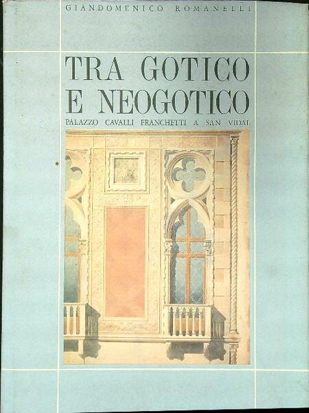 Tra gotico e neogotico