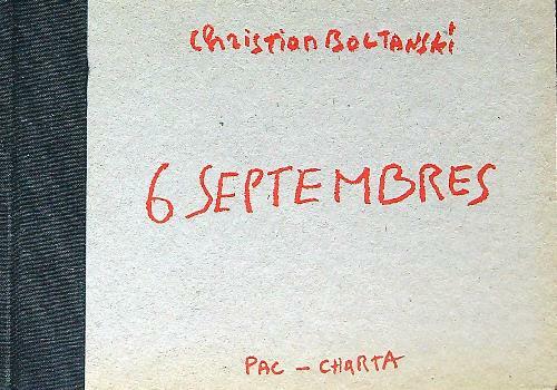 Christian Boltanski. 6 Septembres
