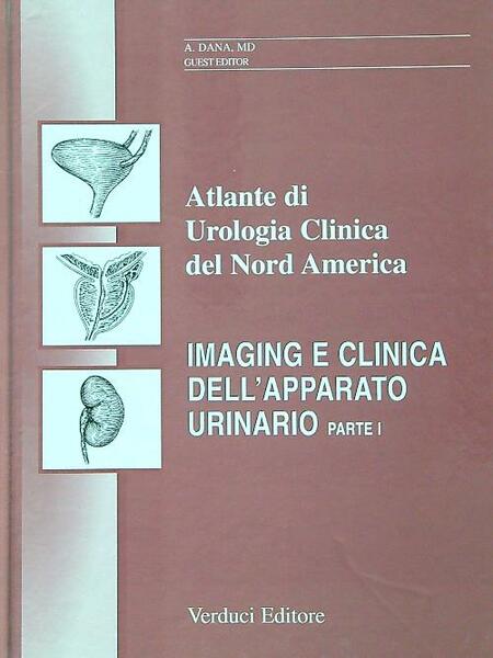 Atlante urologia clinica del Nord America. Imaging e clinica apparato …