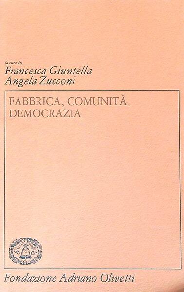 Fabbrica, comunita', democrazia