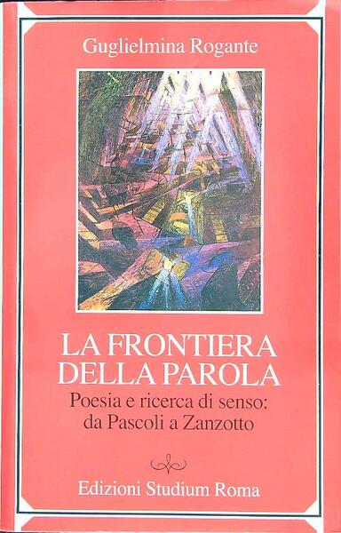 La frontiera della parola. Poesia e ricerca di senso da …