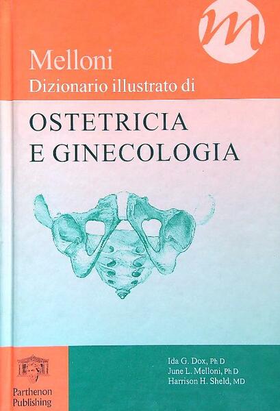 Dizionario illustrato di Ostetricia e ginecologia