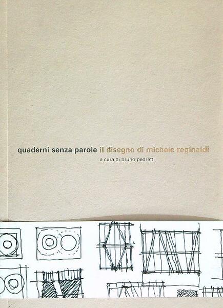 Quaderni senza parole. Il disegno di Michele Reginaldi