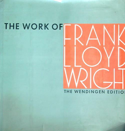 The work of Frank Lloyd Wright