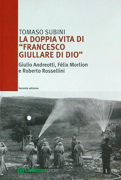 La doppia vita di Francesco giullare di Dio