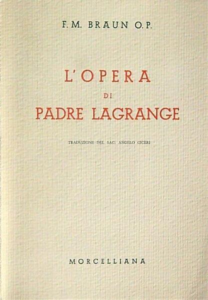 L'opera di Padre Lagrange