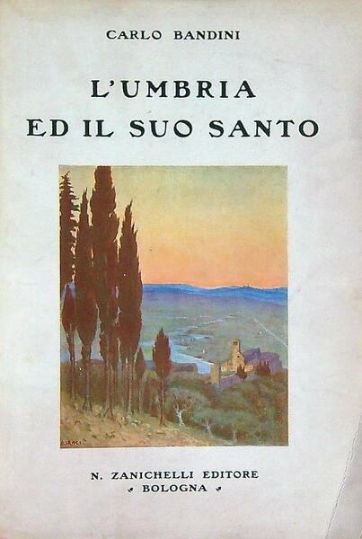 L'Umbria ed il suo Santo