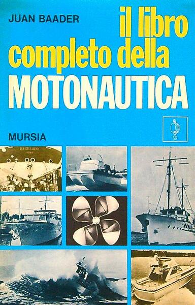 Il libro completo della motonautica