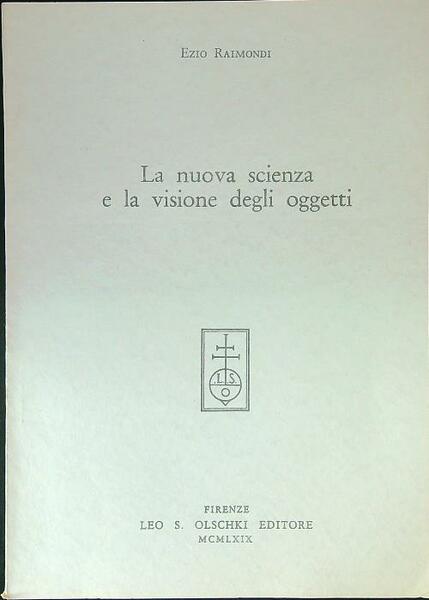La nuova scienza e la visione degli oggetti ESTRATTO