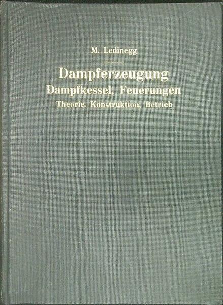 Dampferzeugung Dampfkessel, Feuerungen