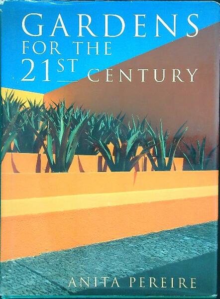 Gardens for the 21st Century