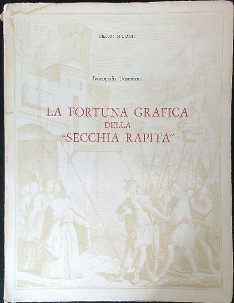 La fortuna grafica della secchia rapita