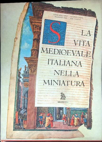 La vita medioevale italiana nella miniatura