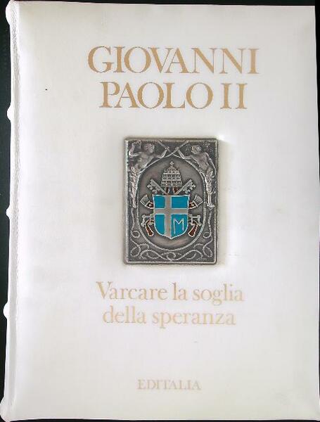 Varcare la soglia della speranza