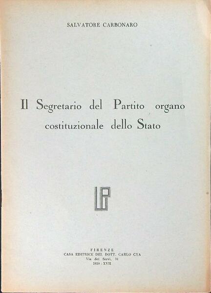 Il segretario del Partito organo costituzionale dello Stato