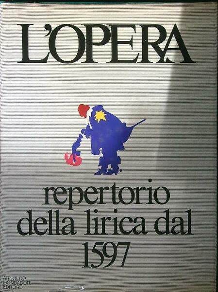 L'Opera Repertorio della lirica dal 1597