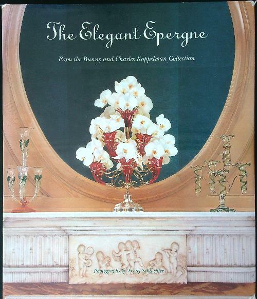 The elegant epergne