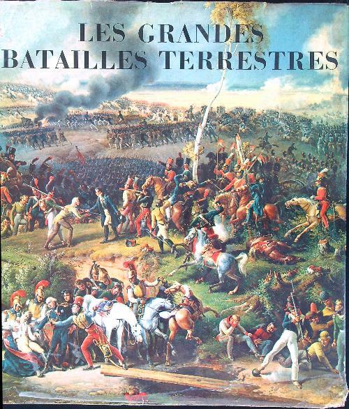 Les grandes batailles terrestres