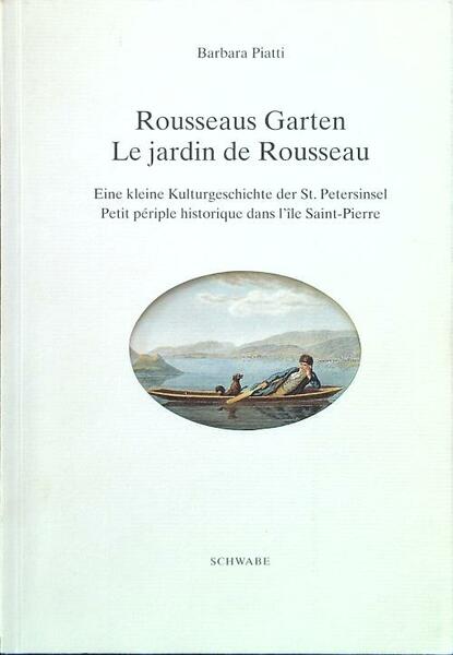 Roysseaus Garten - Le jardin de Rousseau