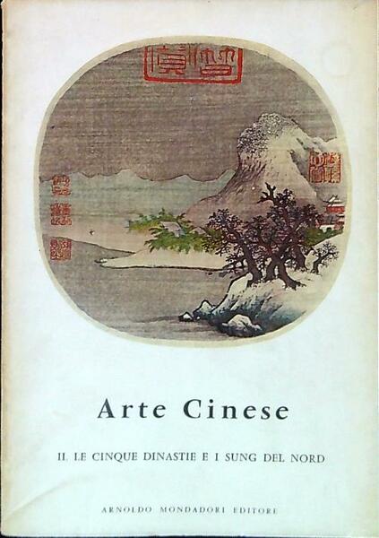 Arte cinese II. Le cinque dinastie e i Sung del …