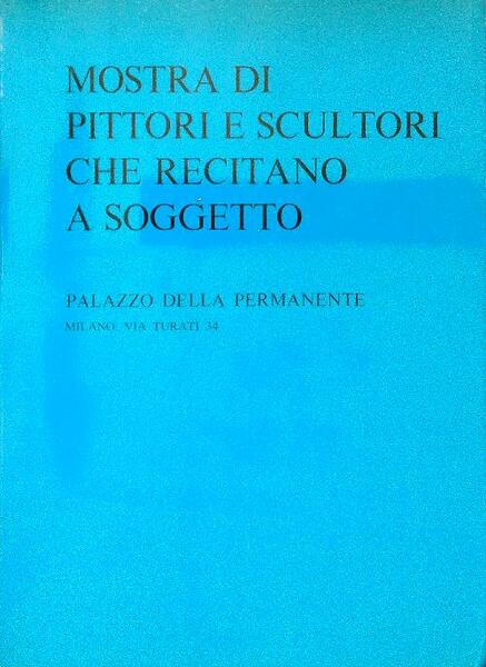 Mostra di pittori e scultori che recitano a soggetto